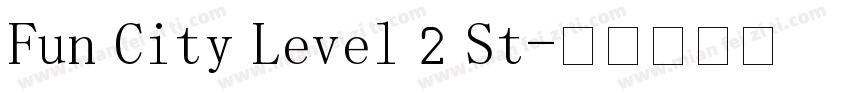 Fun City Level 2 St字体转换
